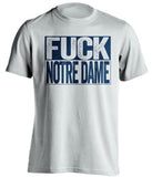 fuck notre dame white shirt pittsburgh panthers uncensored