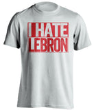 chicago bulls white shirt i hate lebron red text box