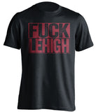 fuck lehigh black and maroon tshirt uncensored