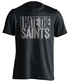 i hate the saints black and grey shirt