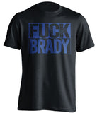 fuck brady black and blue shirt uncensored