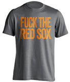 fuck the red sox mets fan shirt grey uncensored