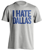 i hate dallas stars mavs golden state warriors stl blues grey tshirt