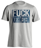 fuck northwestern notre dame fan grey tshirt uncensored