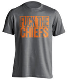 fuck the chiefs denver broncos uncensored fan grey tshirt