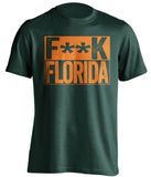 fuck florida gators miami hurricanes green shirt censored