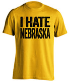 i hate nebraska iowa hawkeyes fan gold shirt