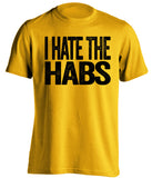 i hate the habs boston bruins gold tshirt