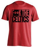 fuck the celtics chicago bulls red shirt censored