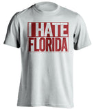 i hate florida gators alabama bama tide white shirt