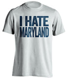 i hate maryland terps penn state psu lions white tshirt