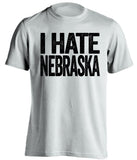 i hate nebraska iowa hawkeyes fan white shirt