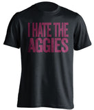 I Hate the Aggies - South Carolina State Bulldogs Fan T-Shirt - Text Design - Beef Shirts