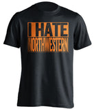 i hate northwestern black and orange tshirt