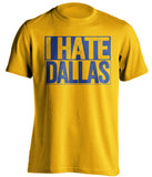 i hate dallas stars mavs golden state warriors stl blues gold shirt