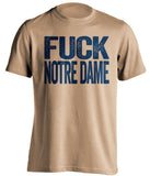 pitt panthers old gold shirt says fuck notre dame uncensored