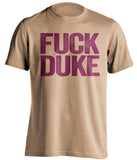 fuck duke noles fan old gold shirt uncensored