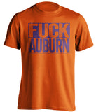 fuck auburn uncensored orange shirt for clemson fans