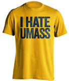 i hate umass merrimack college warriors gold tshirt