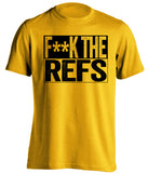 fuck the refs gold and black tshirt censored