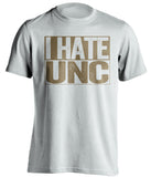 i hate unc white and old gold tshirt