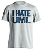 i hate uml lowell merrimack warriors white tshirt