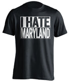 i hate maryland terps penn state psu lions black shirt