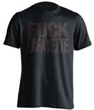 fuck lafayette lehigh fan black shirt uncensored