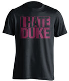 i hate duke black and red tshirt