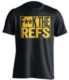 fuck the refs black and gold tshirt censored