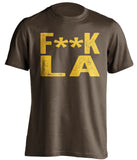 fuck la dodgers san diego padres brown tshirt censored