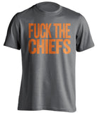 fuck the chiefs denver broncos uncensored fan grey shirt