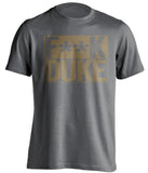 fuck duke grey and old gold tshirt censored