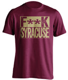 fuck syracuse boston college eagles maroon shirt censored