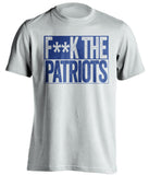 fuck the patriots white and blue tshirt censored la rams fans