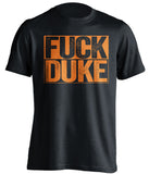 fuck duke black and orange tshirt uncensored