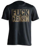 fuck clemson black and old gold tshirt uncensored