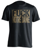 fuck notre dame black shirt pittsburgh panthers uncensored