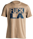 fuck la rams chargers st louis rams old gold shirt uncensored