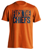 fuck the chiefs denver broncos uncensored fan orange tshirt