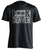 fuck denver broncos dallas cowboys black shirt censored