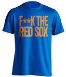 fuck the red sox mets fan shirt blue censored