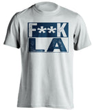 fuck la rams chargers st louis rams white shirt censored