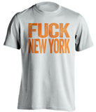 fuck new york orioles flyers white tshirt uncensored